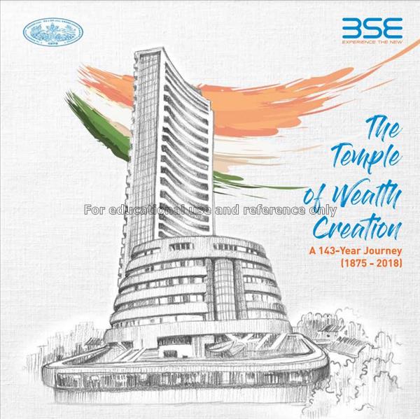 The temple of wealth creation : a 143 year journey...