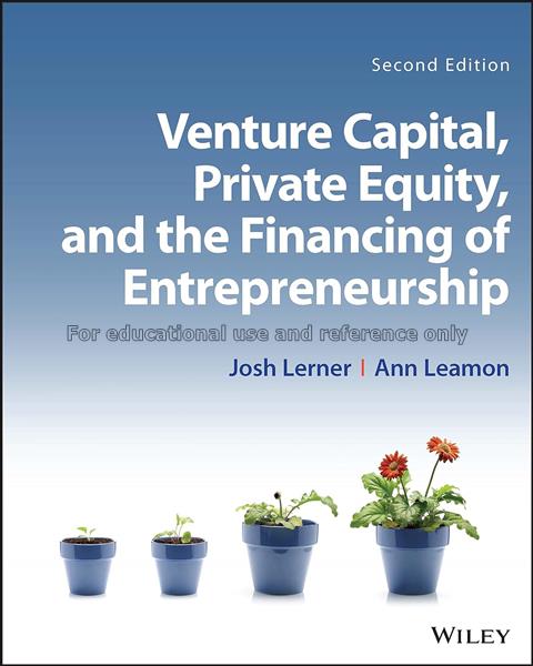 Venture capital, private equity, and the financing...