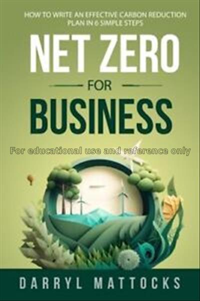 Net Zero for Business: how to write an effective c...