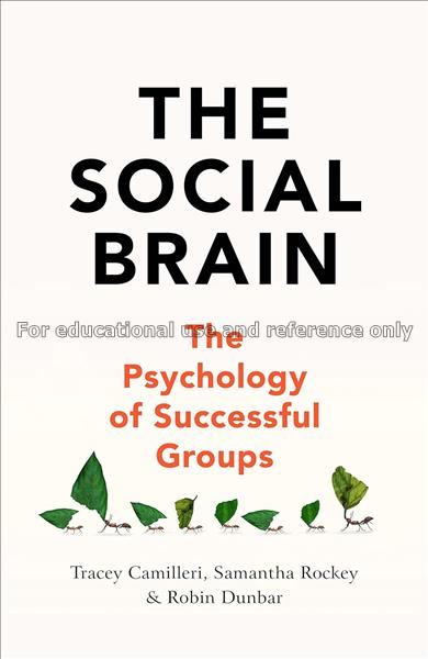 The social brain: the psychology of successful gro...