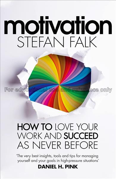 Motivation: how to love your work and succeed as n...