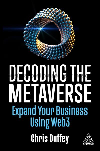 Decoding the metaverse: expand your business using...