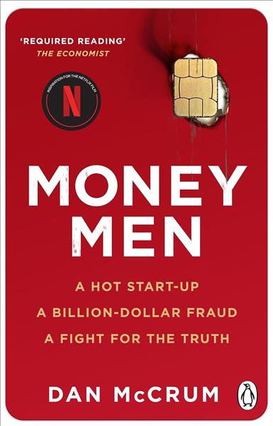 Money men: a hot startup, a billion-dollar fraud, ...