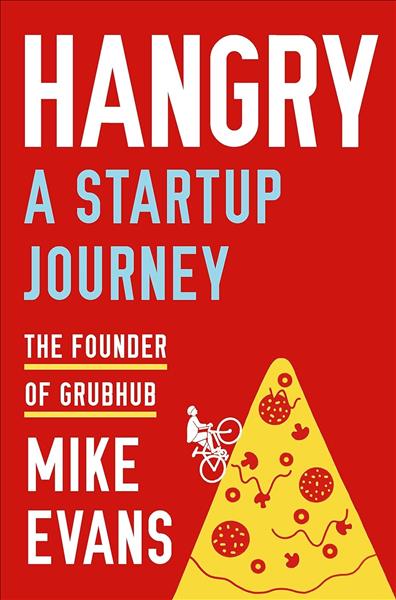 Hangry: a startup journey /  Mike Evans...