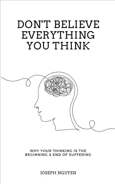 Don't believe everything you think: why your think...