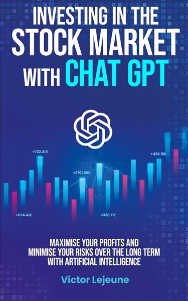 Investing in the stock market with Chat GPT: maxim...