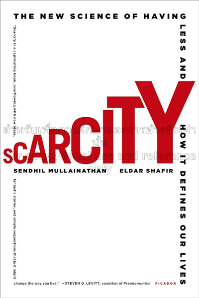 Scarcity: the new science of having less and how i...