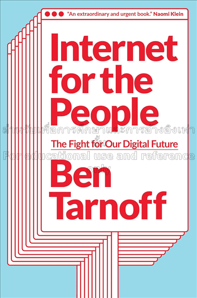 Internet for the people : the fight for our digita...