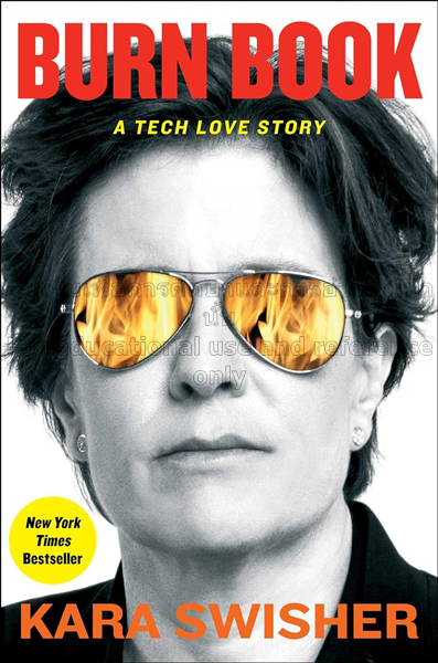 Burn book: a tech love story / Kara Swisher...