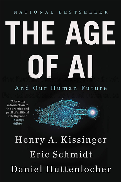 The age of AI:  and our human future / Henry A. Ki...