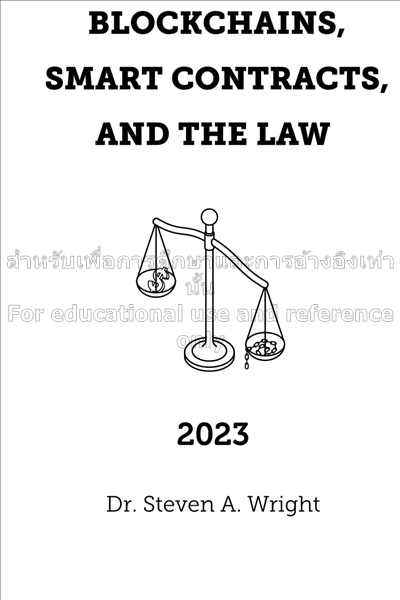 Blockchains, smart contracts, and the law / 2023...