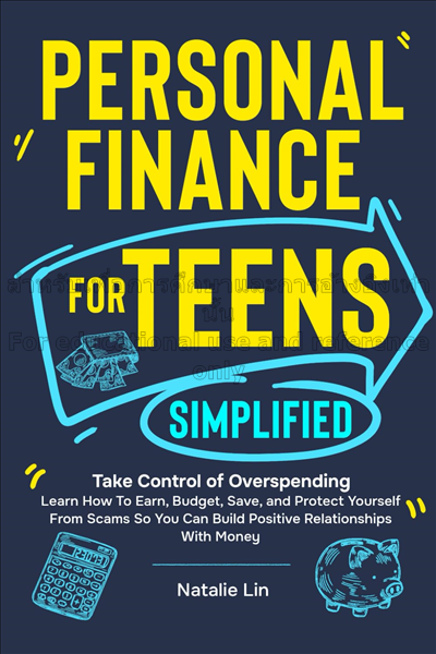 Personal finance for teens simplified: take contro...