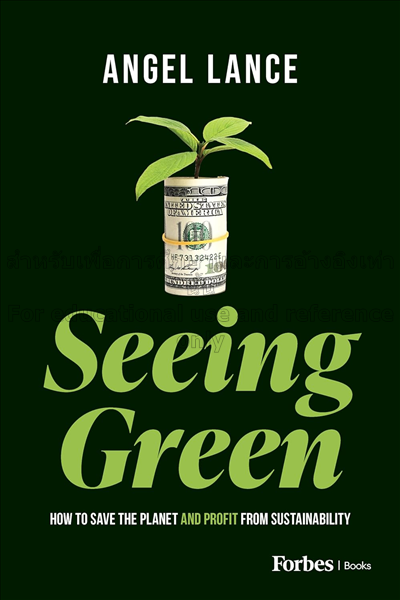 Seeing green: how to save the planet and profit fr...