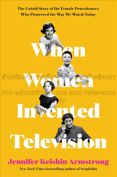 When women invented television: the untold story o...