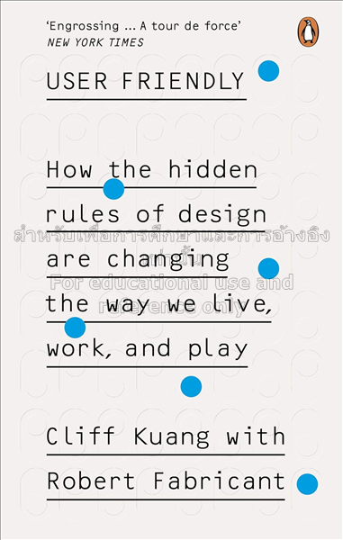 User friendly: how the hidden rules of design are ...