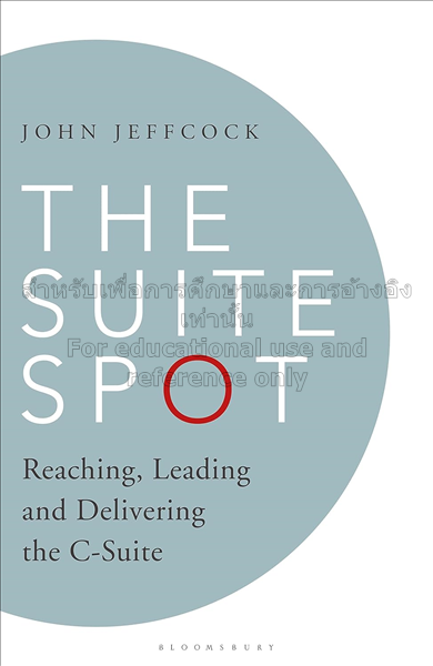 Suite spot, the: reaching, leading and delivering ...