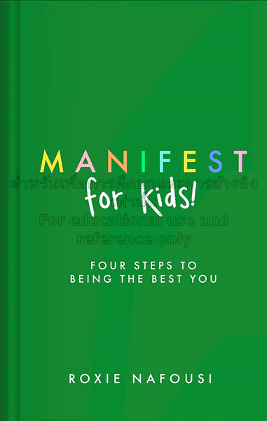 Manifest for kids / Roxie Nafousi....