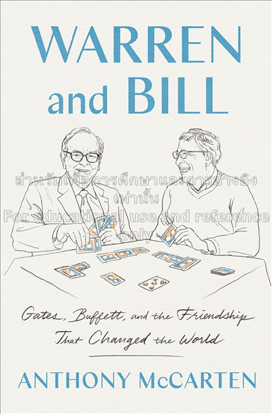 Warren and Bill: Gates, Buffett, and the friendshi...