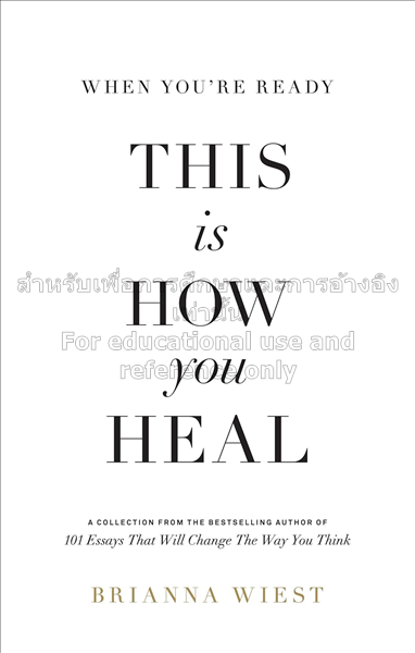  When you're ready, this is how you heal :  a coll...