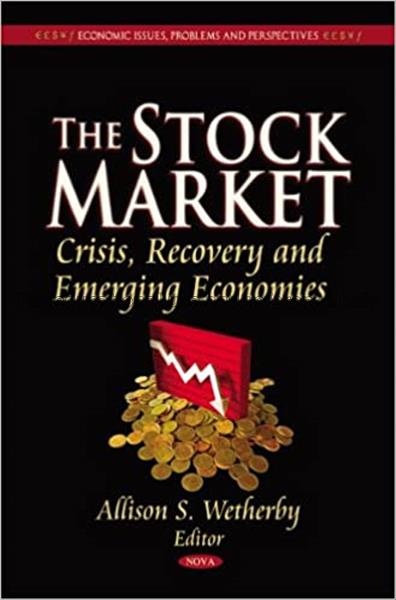 The stock market : crisis, recovery and emerging e...