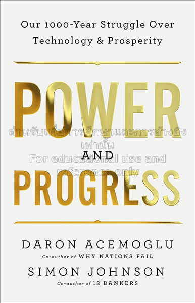 Power and progress : our thousand-year struggle ov...