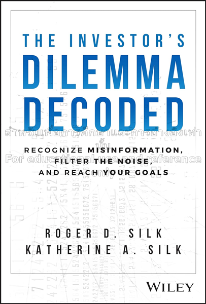 The investor's dilemma decoded :  recognize misinf...