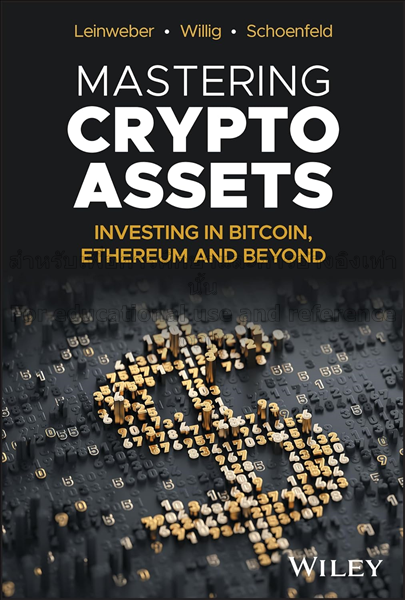 Mastering crypto assets : investing in Bitcoin, et...