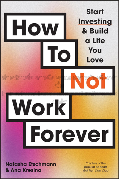 How to not work forever: start investing and build...