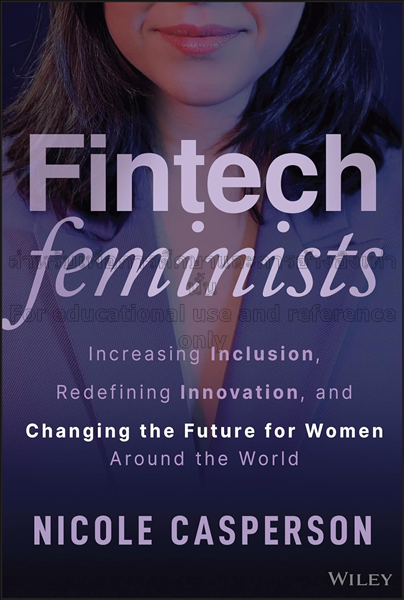 Fintech feminists : increasing inclusion, redefini...