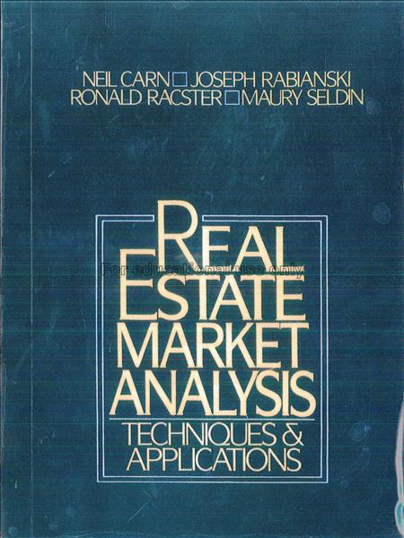 Real estate market analysis / Neil Carn, Joseph Ra...