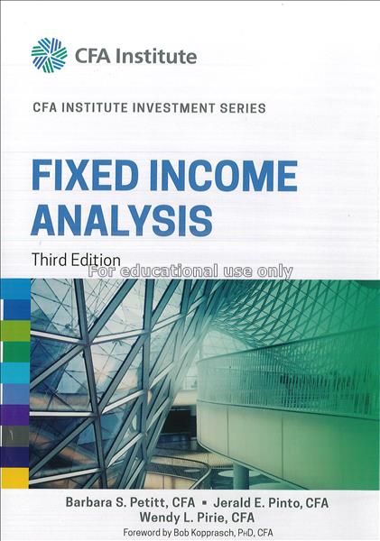 Fixed income analysis / Barbara S. Petitt...