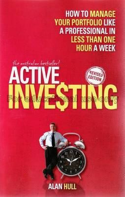 Active investing : how to manage your portfolio li...