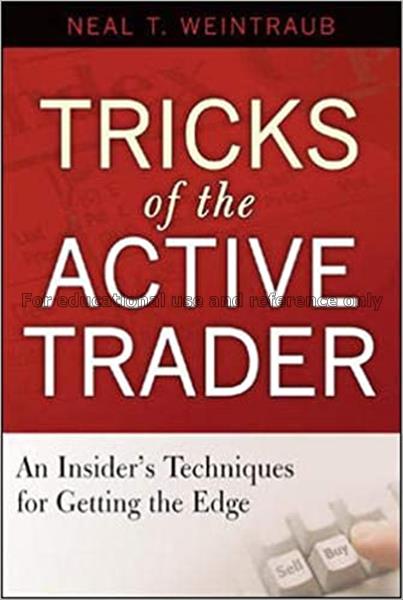 Tricks of the active trader / Neal T. Weintraub...