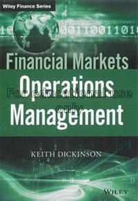 Financial markets operations management / Keith Di...