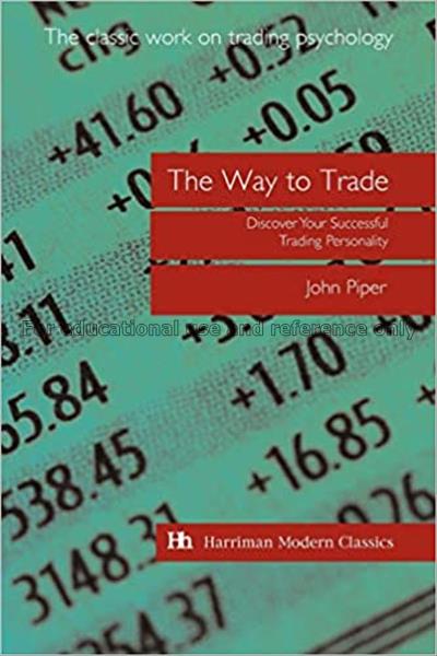 The way to trade : discover your successful tradin...