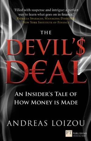 The devil’s deal : an insider’s tale of how money ...
