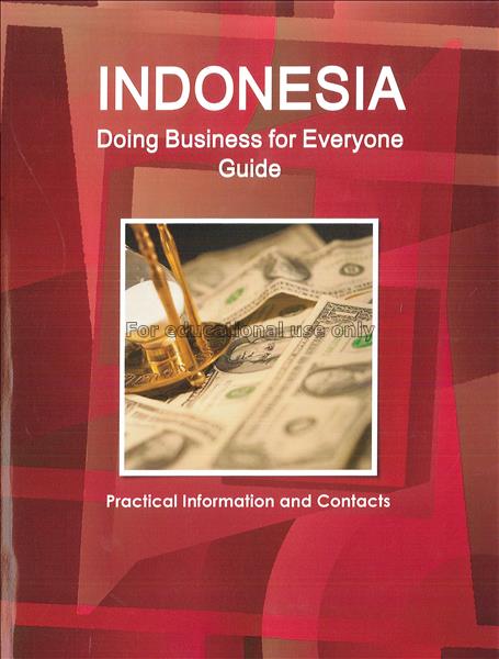Indonesia doing business for everyone guide : prac...