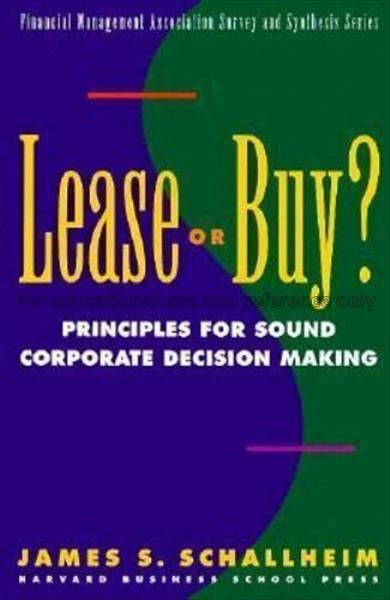 Lease or buy? : principles for sound decision maki...
