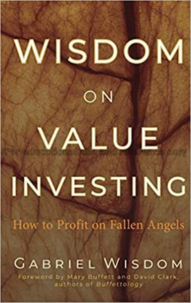 Wisdom on value investing : how to profit on falle...