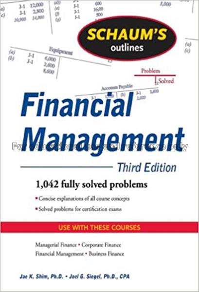 Schaum’s outline of financial management / Jae K. ...