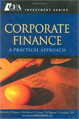 Corporate finance : a practical approach / [edited...