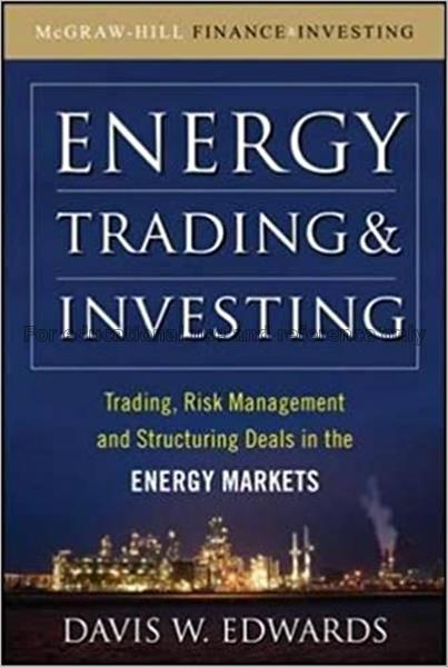 Energy trading & investing : trading, risk managem...