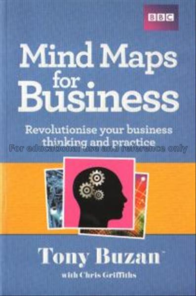 Mind maps for business : revolutionise your busine...