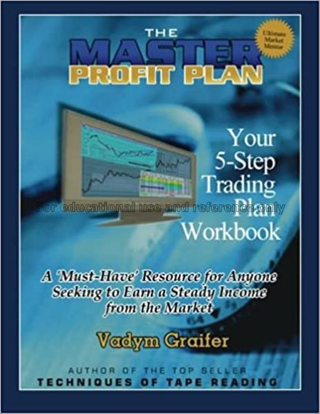 The master profit plan : b your 5-step trading pl...