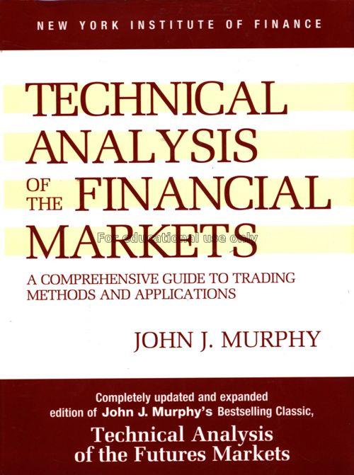 Technical analysis of the financial markets : a co...