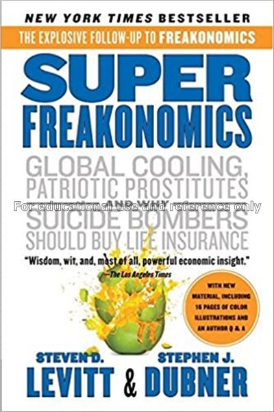 Superfreakonomics : global cooling, patriotic pros...