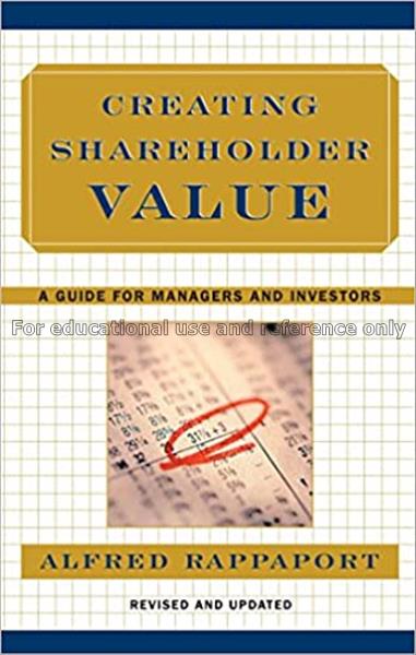 Creating shareholder value : a guide for managers ...