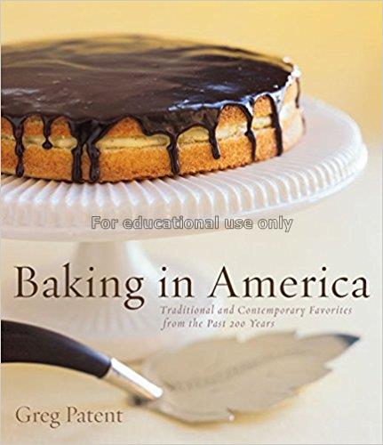 Baking in America : traditional and contemporary f...