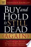 Buy and hold is dead (again) : the case for active...