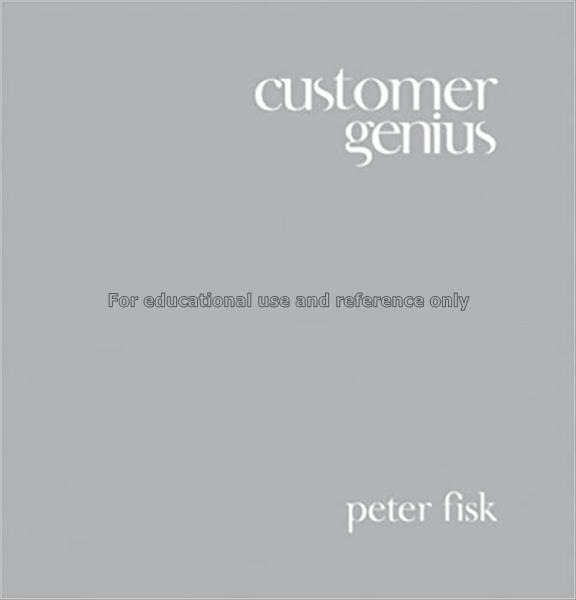 Customer genius : becoming a customer-centric busi...